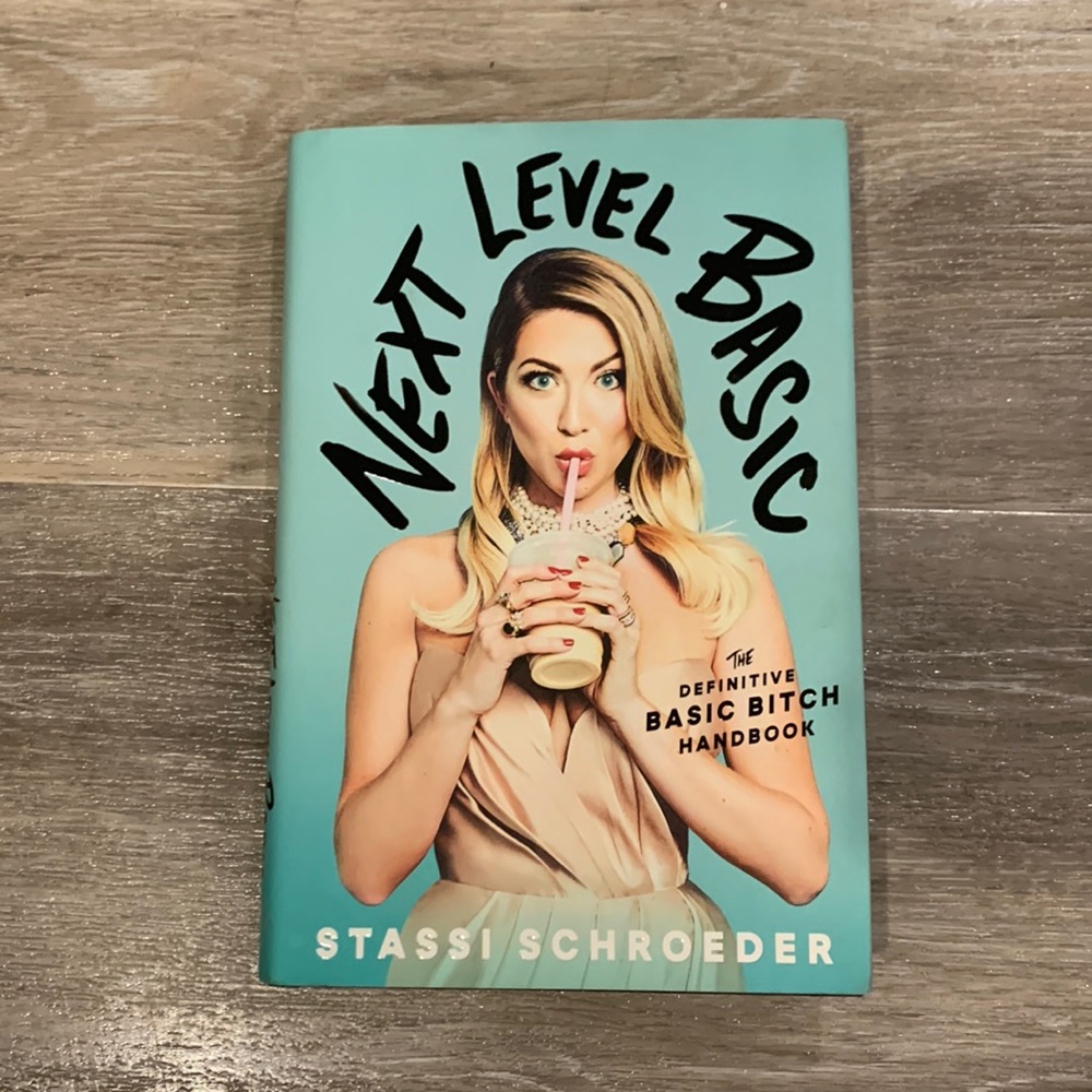 Next Level Basic: The Definitive Basic Bitch Handbook by Stassi Schroeder